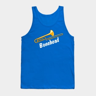 Bonehead White Text Funny Trombone Tank Top